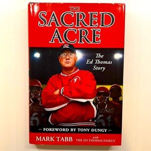 The Sacred Acre: The Ed Thomas Story Hardcover Book | Mark Tabb